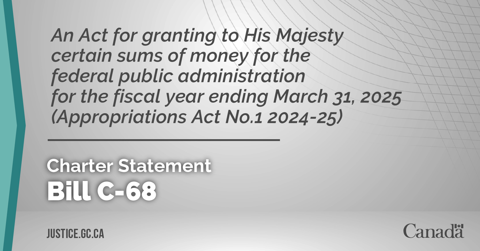 Bill C-68&nbsp;: An Act for granting to His Majesty certain sums of money for the federal public administration for the fiscal year ending March 31, 2025 (Appropriations Act No.1 2024-25)